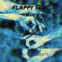FLAPPY FLUT - Пыль в память