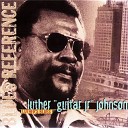 Luther Johnson - Little Queenie take 3