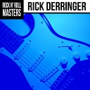 Rick Derringer - Rock n Roll Hoochie Koo
