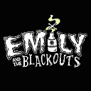 Emily And The Blackouts - Cunt