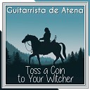 Guitarrista de Atena - Toss a Coin To Your Witcher