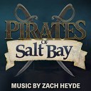 Zach Heyde - Pirates of Salt Bay