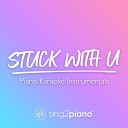 Sing2piano - Stuck With U Lower Key Originally Performed by Ariana Grande Justin Bieber Piano Karaoke…