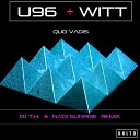 U96 feat Joachim Witt - Quo Vadis DJ T H Nadi Sunrise Psylift Remix