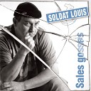 Soldat Louis - Sales gosses