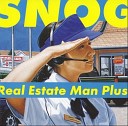 Snog - Real Estate Man Plus Super Awesome Electro Friends Forever…