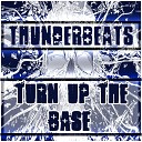 Thunderbeats - Turn Up the Base