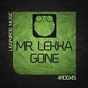 Mr Lekka - Not My Time Original Mix