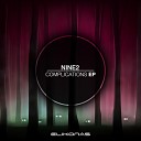 Nine2 - Complications Original Mix