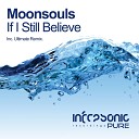 Moonsouls - If I Still Believe Ultimate Remix