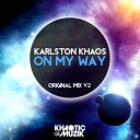 Karlston Khaos - On My Way Original Mix