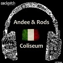 Andee Rods - Coliseum Original Mix