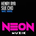 Henry Aya feat Sue Cho - We Are Original Mix