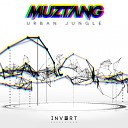 Muztang - Urban Jungle Original Mix