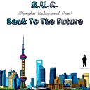 Shanghai Underground Crew - Back To The Future Original Mix