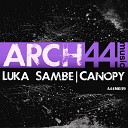 Luka Sambe - Canopy Original Mix
