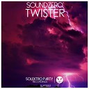 Soundzero - Twister Original Mix