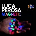 Luca Perosa - Magnetic Original Mix