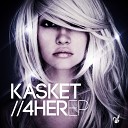 Kasket - One Word I Suggest You Go Original Mix