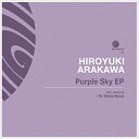 Hiroyuki Arakawa - Purple Sky Original Mix