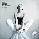 OTB - Zen House Original Mix
