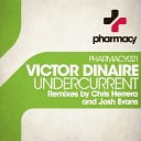 Victor Dinaire - Undercurrent Chris Herrera Remix
