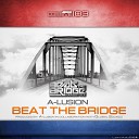 A lusion - Beat The Bridge Radio Edit