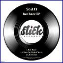 S An - Rat Race 2012 Original Mix