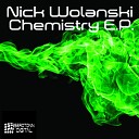 Nick Wolanski - Chemistry Original Mix
