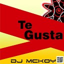 DJ McKoy - Te Gusta Original Mix