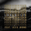 Feder Alex Aiono - Lordly Hardi Remix