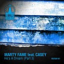 Marty Fame feat Casey - He s a Dream Dmitrii G Remix