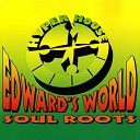 Edwards World - Soul Roots State Of House Radio Edit