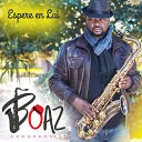 Boaz Sax - Here I am to worship