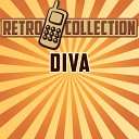 The Retro Collection - Diva Intro Originally Performed By Dana…