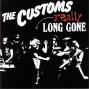 Customs - Writing On The Wall