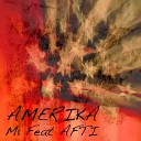 M1 feat AFTI - Amerika