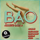 Alberto Lara - Bao David Kinnard Remix