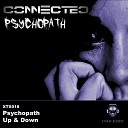 Connected - Psychopath Original Mix