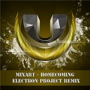 Mixart - Homecoming Electron Project Remix