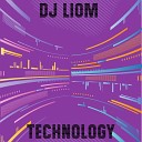 DJ Liom - Technology Original Mix