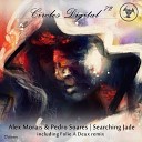 Alex Morais Pedro Soares - Searching Jade Original Mix