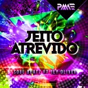 Soul Beatz feat Jey Oliver - Jeito Atrevido Radio Edit