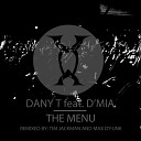 Dany T D Mia - The Menu Original Mix