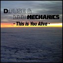 D Fuse Dub Mechanics - This Is You Alive Remix Dub