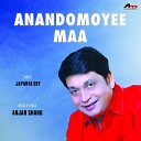 Jayanta Dey - Anandomoyee Mago