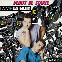Debut De Soiree - La Vie La Nuit 1988