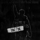 Rage Against The Machine - Testify Saint Punk Remix by DragoN Sky