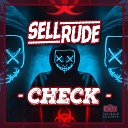 SellRude - Check Original Mix