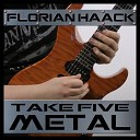 Florian Haack - Take Five Metal Version